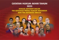 Keterangan foto : Gabungan Advokat dalam Tim Advokasi Peduli Hukum Indonesia dan Tim Advokasi Amicus menyampaikan beberapa Catatan Hukum Akhir Tahun 2023.