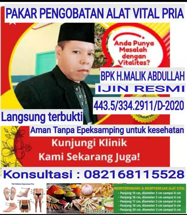 Klinik pengobatan alat vital bogor Resmi Terbukti. Bpk H.MALIK ABDULLAH WA/Tlp : 082168115528 I Teras Media