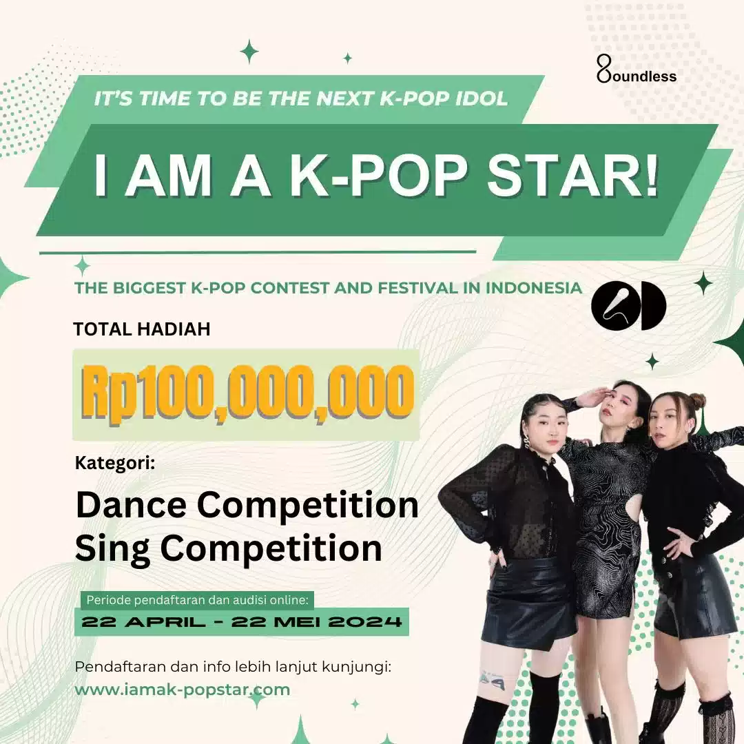 Ayo Buruan Daftar Sekarang! Kompetisi K-Pop Indonesia 'I Am a K-Pop Star' Sudah Dibuka I Teras Media