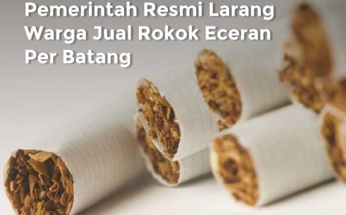 Pemerintah Larang Warga Jual Rokok Eceran