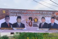 Keterangan poto : Spanduk Iklan Lomba Turnament Catur HUT Partai Cerindra ke 18 Tahun